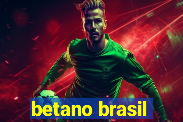 betano brasil